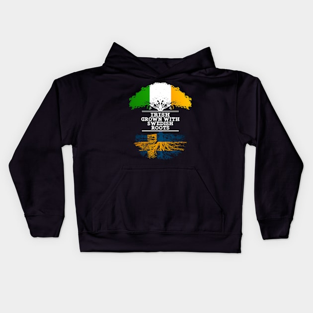 Irish Grown With Swedish Roots - Gift for Swedish With Roots From Sweden Kids Hoodie by Country Flags